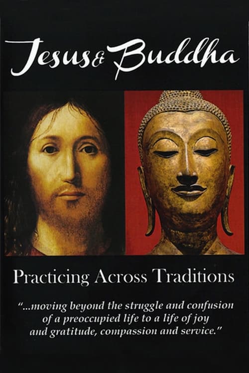 Jesus & Buddha: Practicing Across Traditions