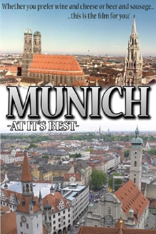 Munich: At Its Best