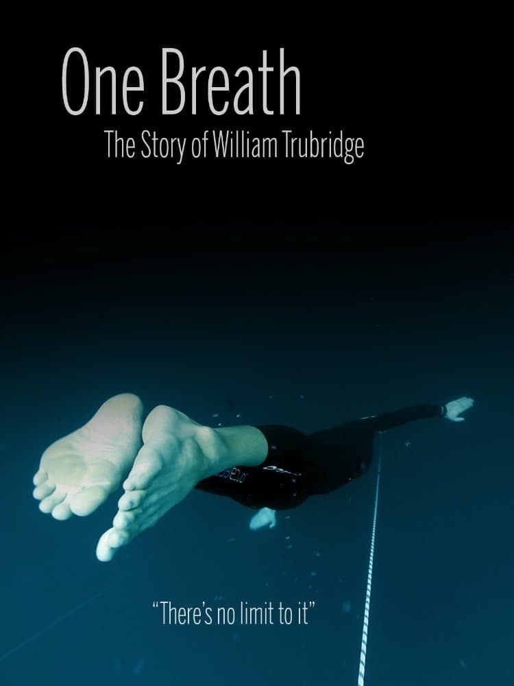 One Breath: The Story of William Trubridge