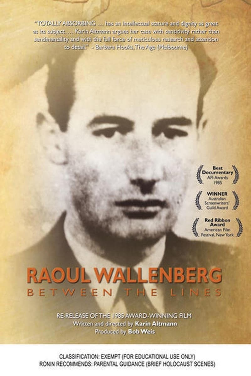 Raoul Wallenberg: Between The Lines