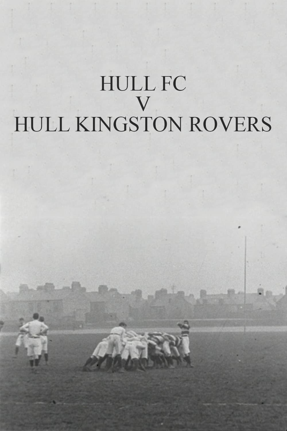 Hull FC v. Hull Kingston Rovers