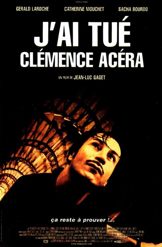 J'ai tué Clémence Acéra (2001)