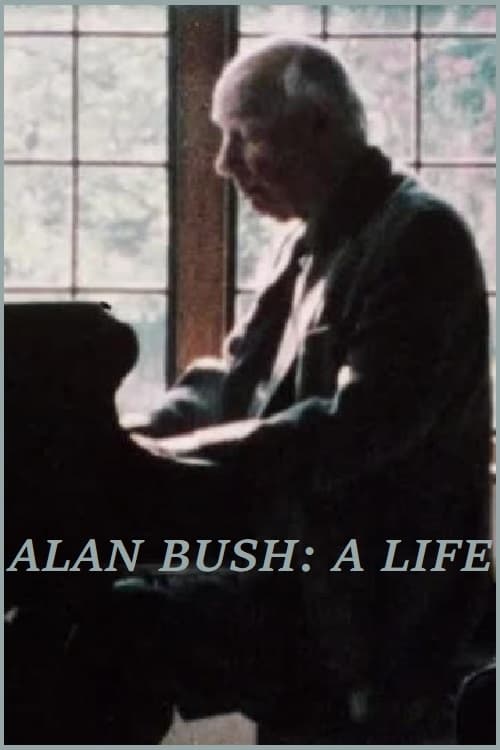 Alan Bush: A Life