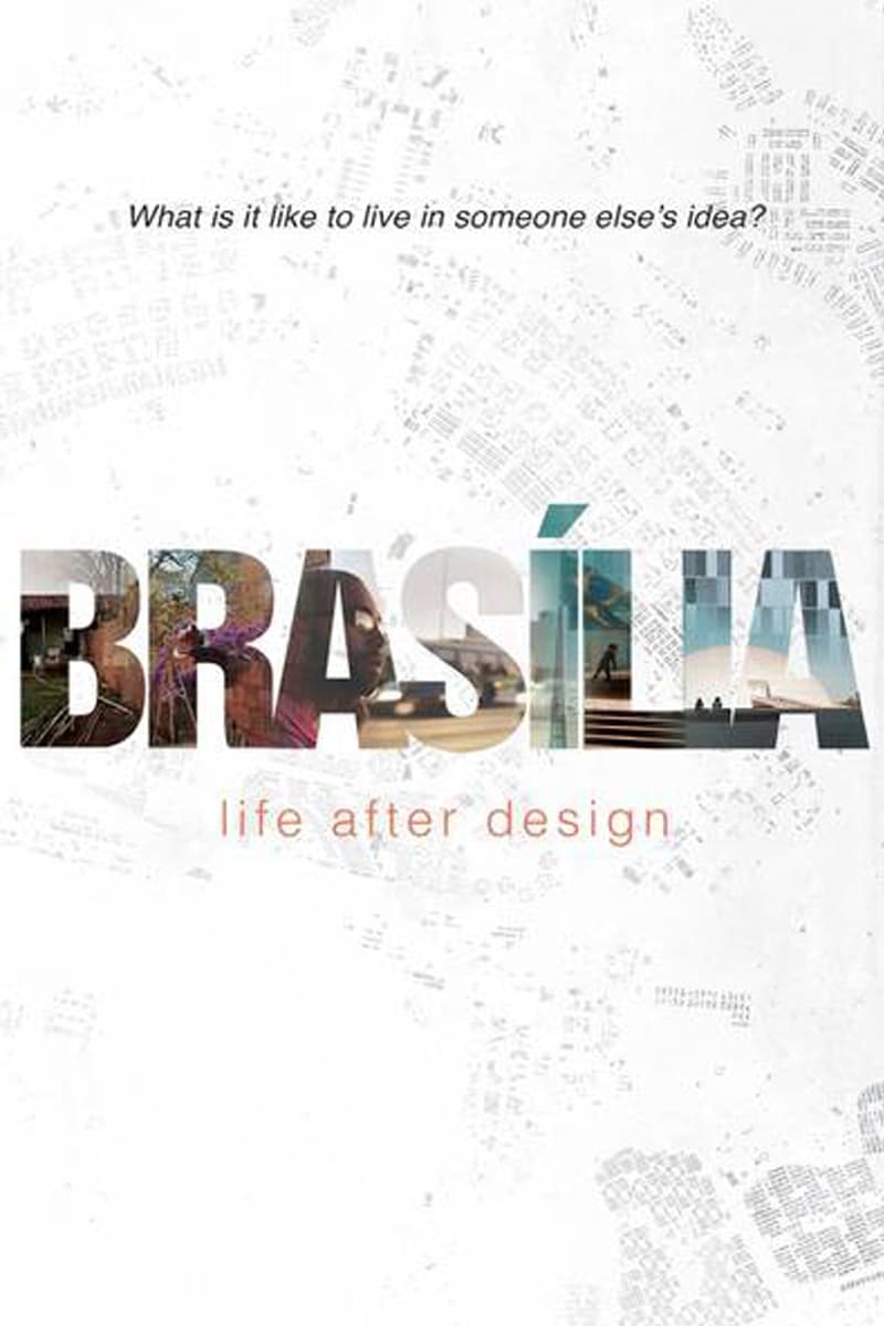 Brasilia: Life After Design