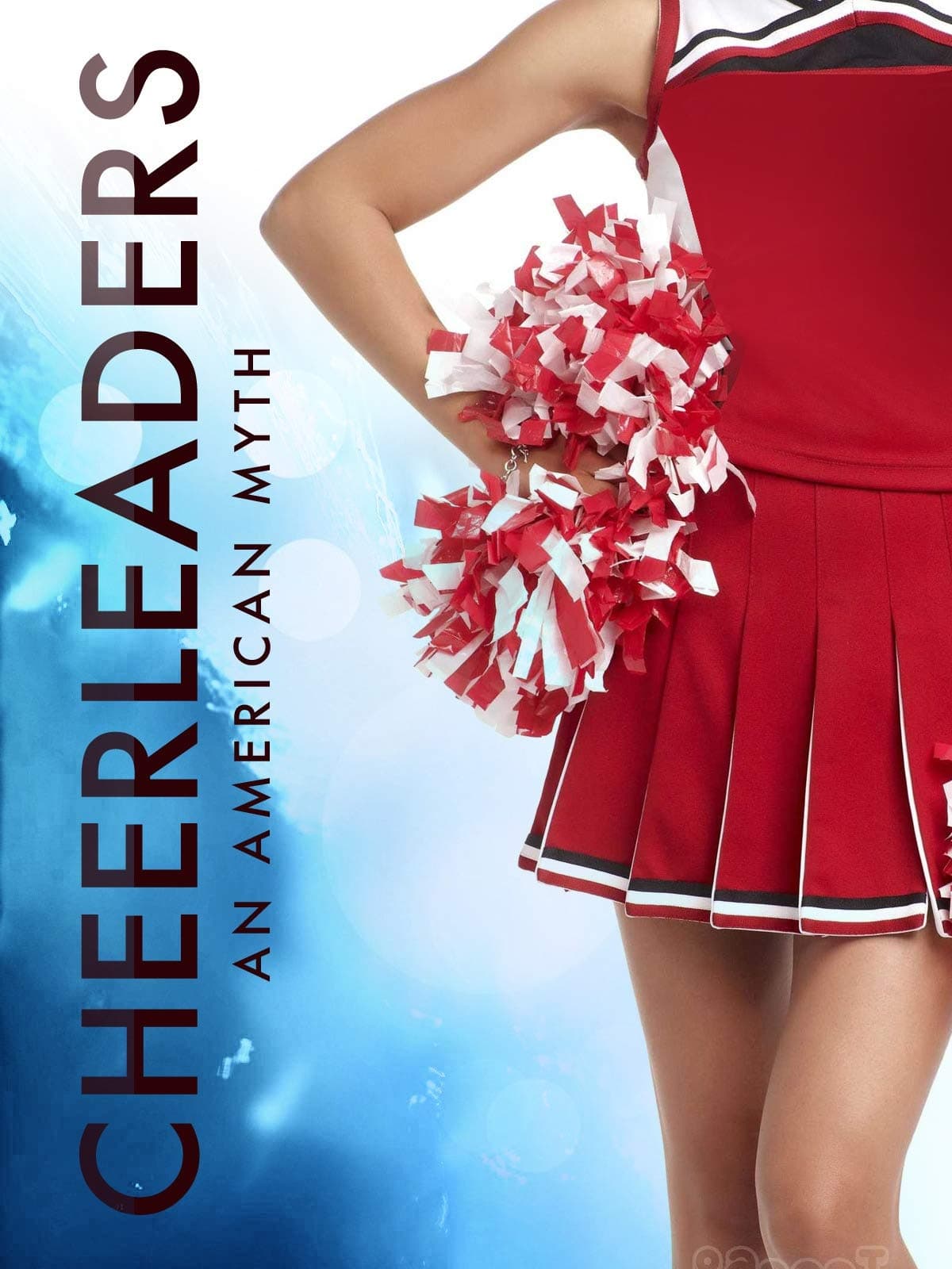 Cheerleaders - an American Myth