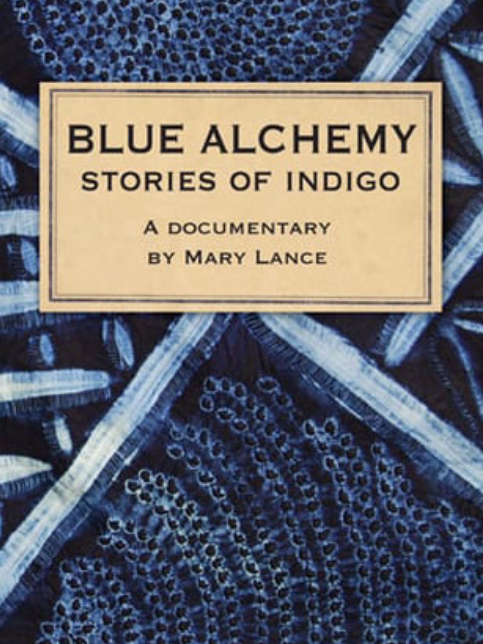 Blue Alchemy: Stories of Indigo