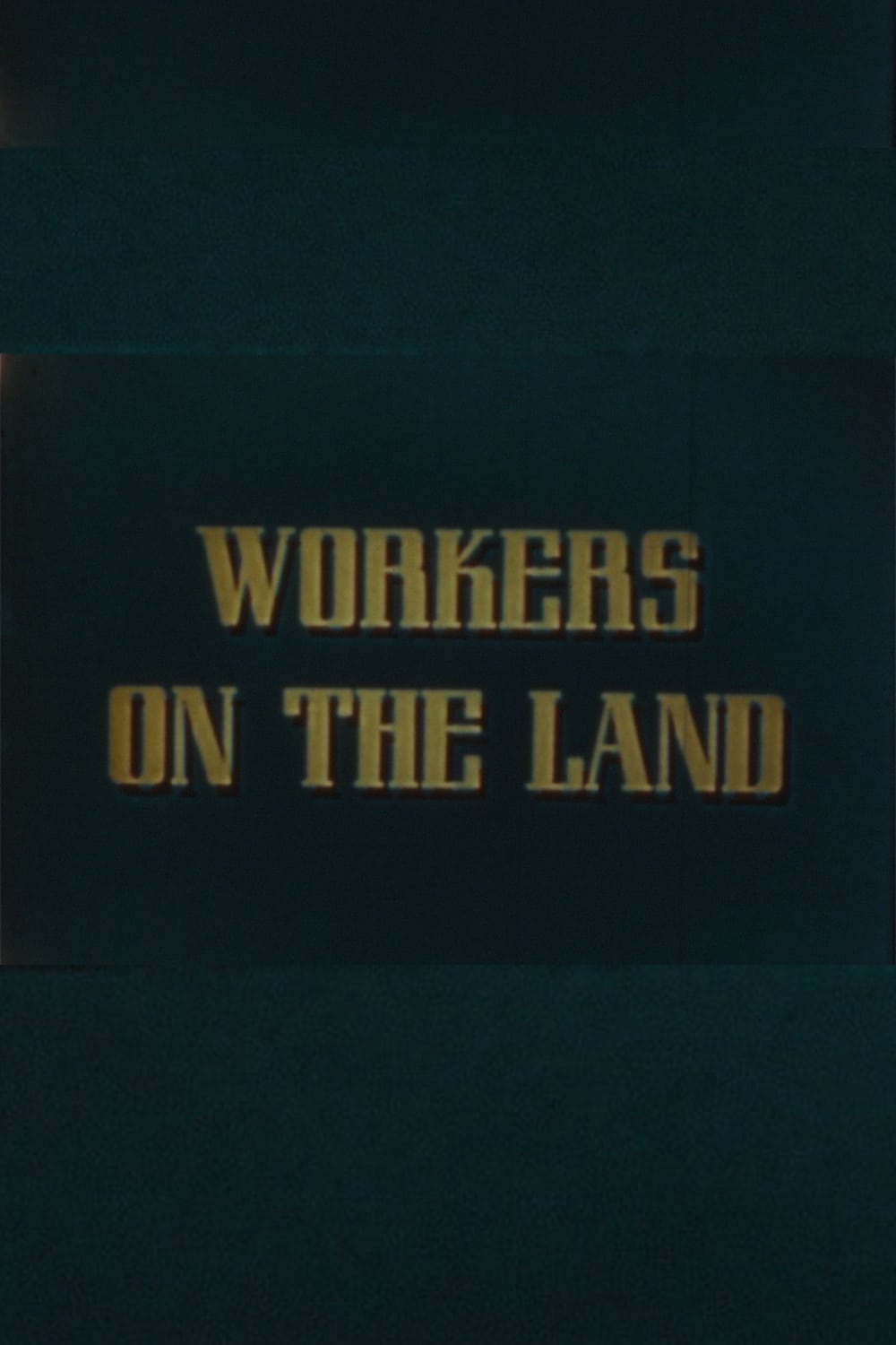 Workers on the Land