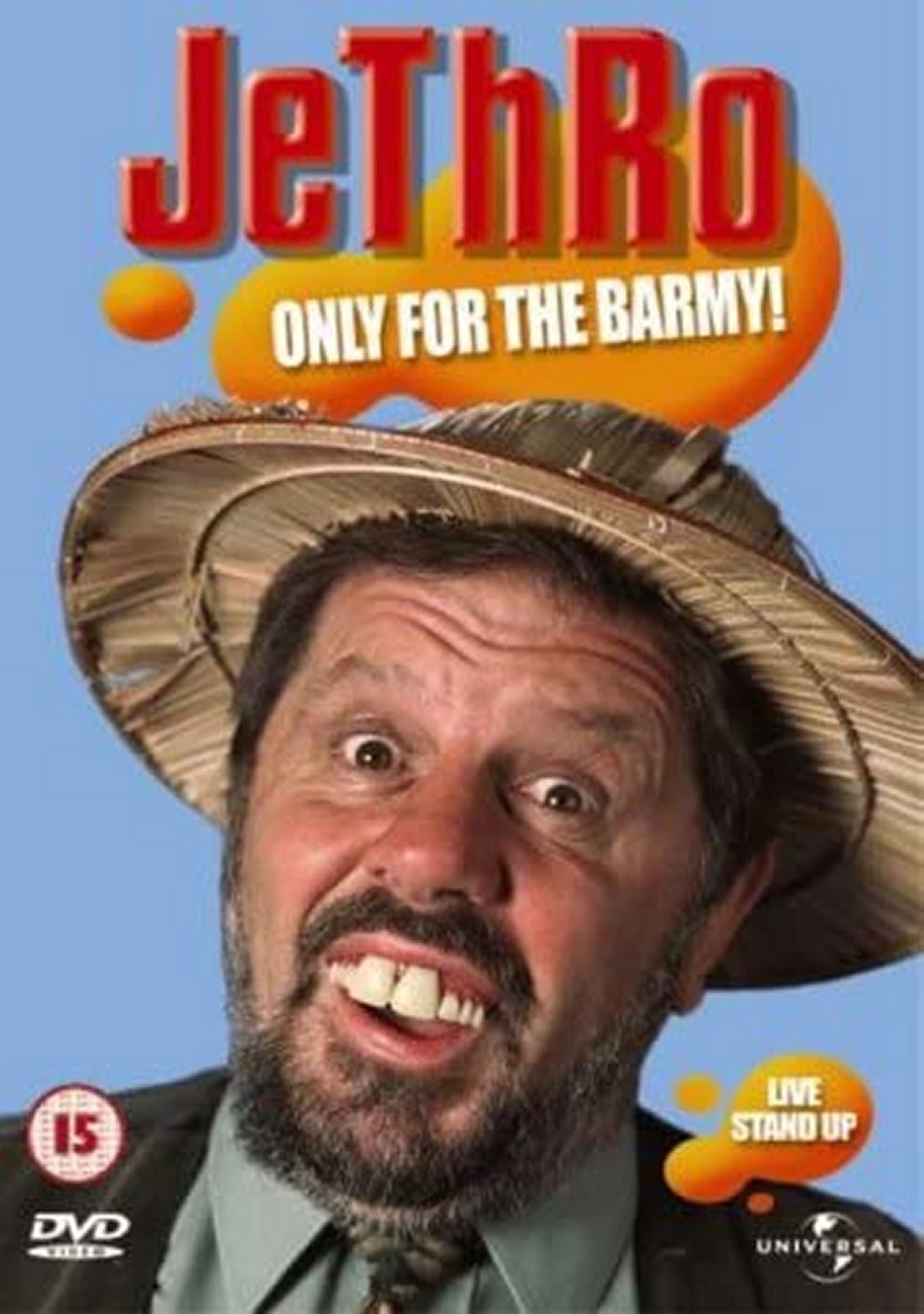 Jethro: Only for the Barmy!