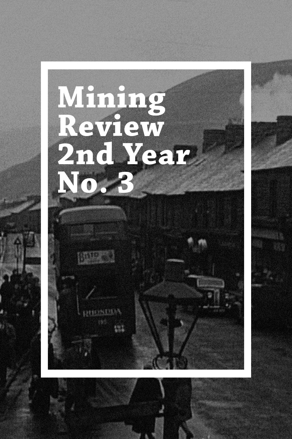 Mining Review 2nd Year No. 3