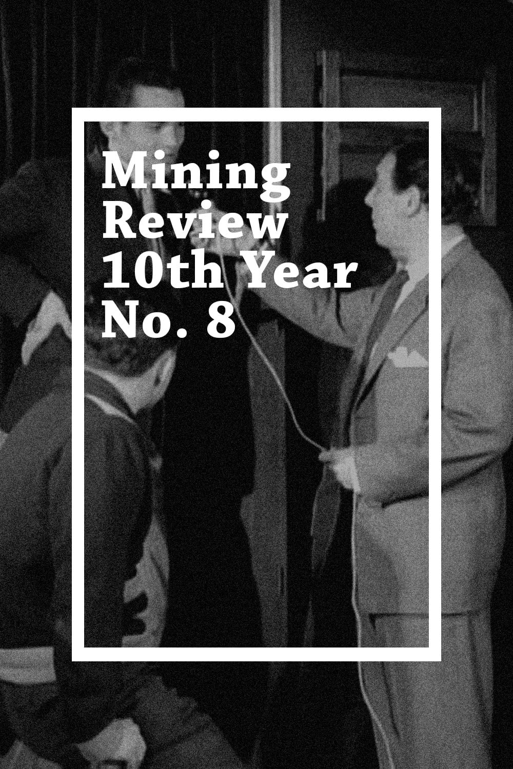 Mining Review 10th Year No. 8