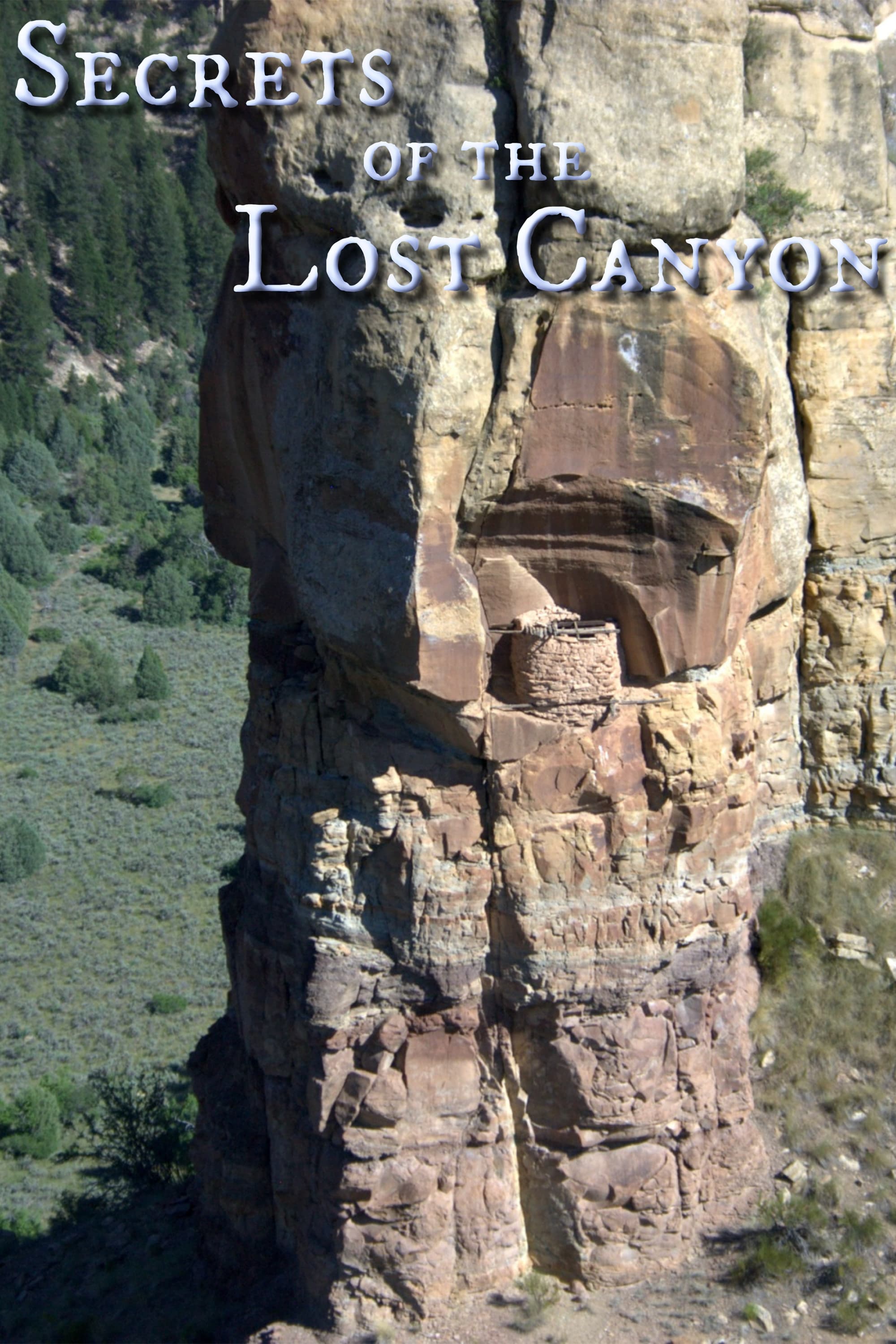 Secrets Of The Lost Canyon