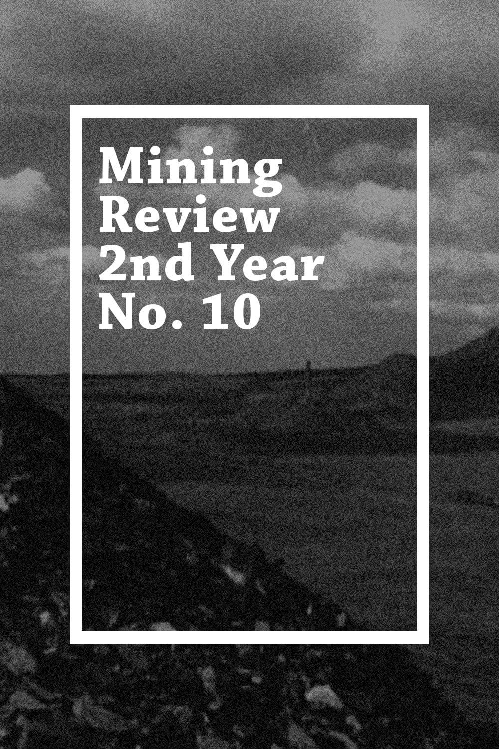 Mining Review 2nd Year No. 10
