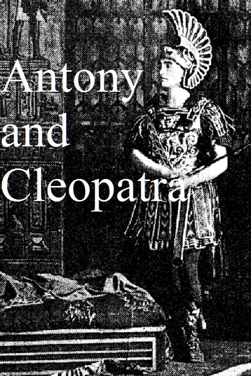 Antony and Cleopatra, a Love Story of the Noblest Roman and the Most Beautiful Egyptian