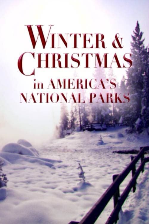 Winter and Christmas in America's National Parks