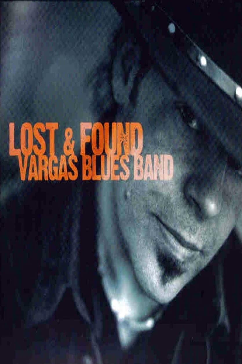 Vargas Blues Band - Lost & Found