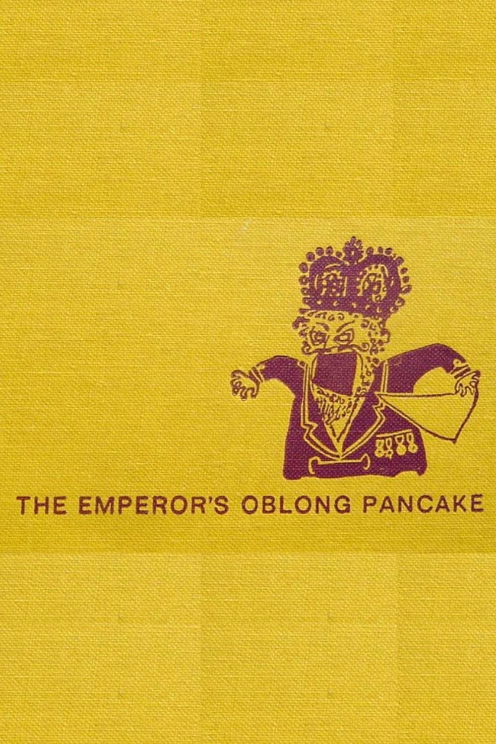 The Emperor's Oblong Pancake