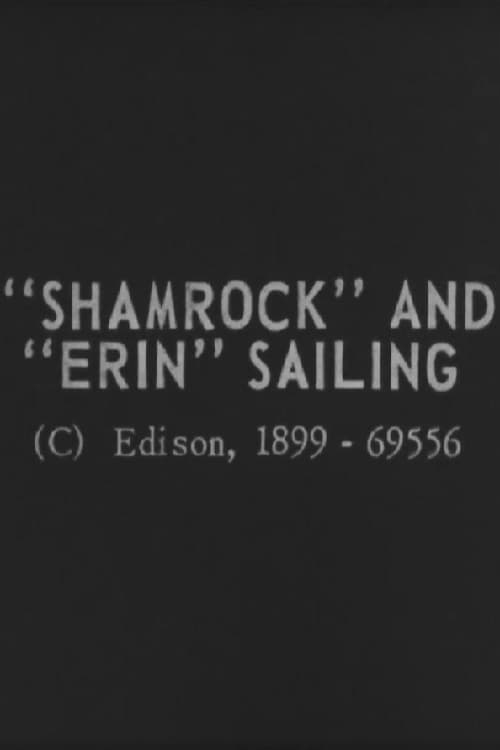 "Shamrock" and "Erin" Sailing
