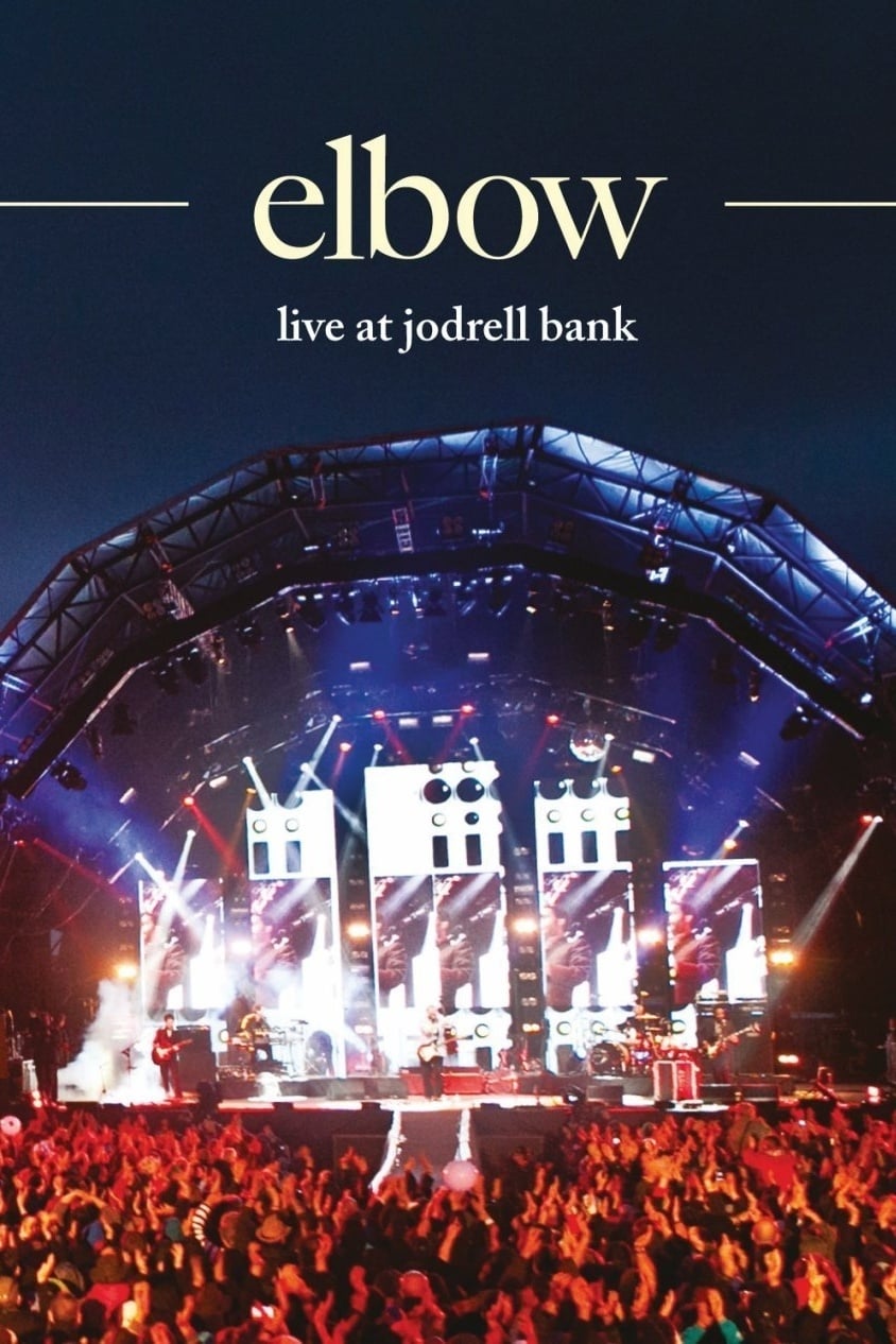 Elbow: Live at Jodrell Bank