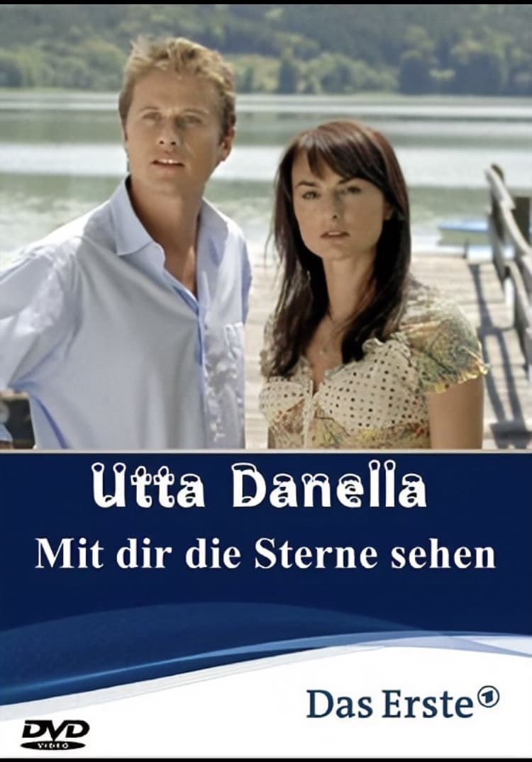 Utta Danella - Mit dir die Sterne sehen (2008)
