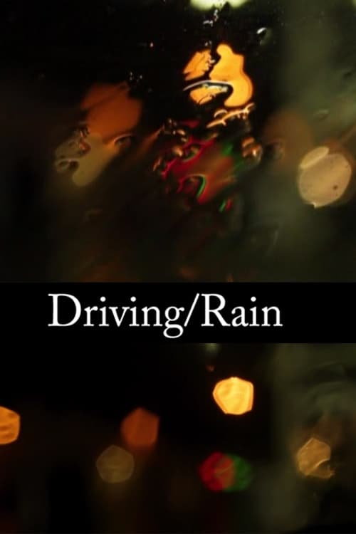 Driving/Rain