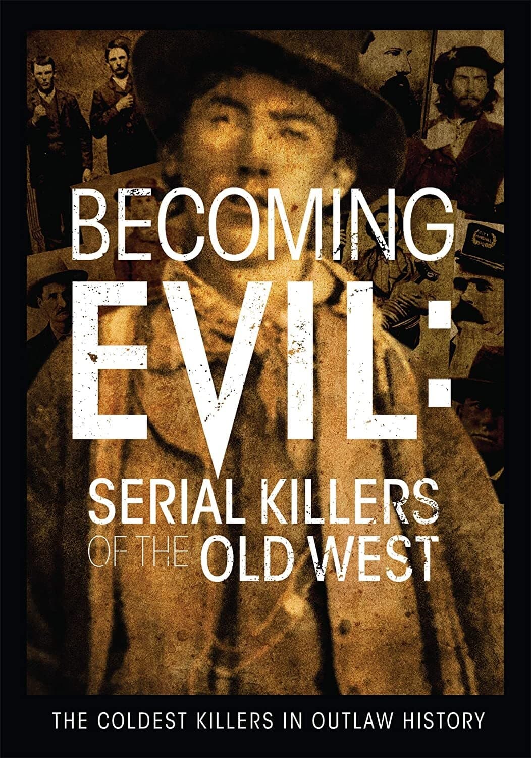 Becoming Evil: Serial Killers of the Old West