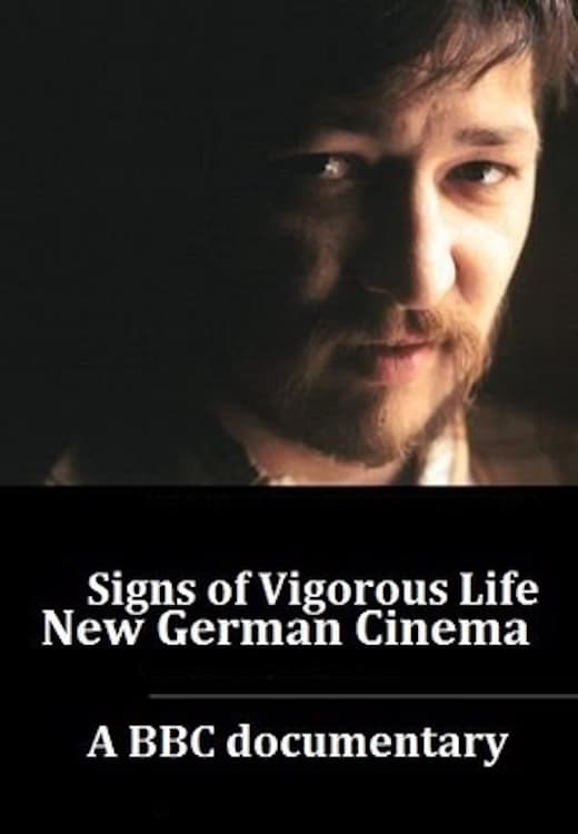Signs of Vigorous Life: The New German Cinema (1976)