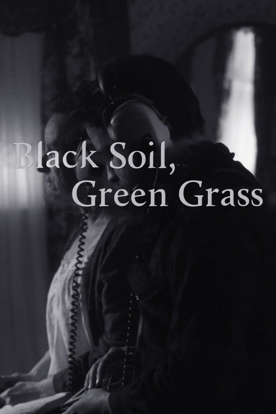 Black Soil, Green Grass