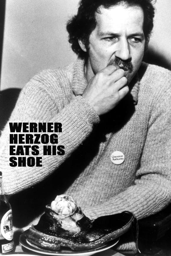 Werner Herzog Eats His Shoe (1988)