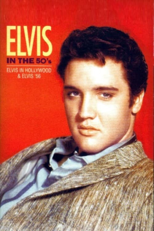Elvis Presley - Elvis In Hollywood, Elvis In The 50's
