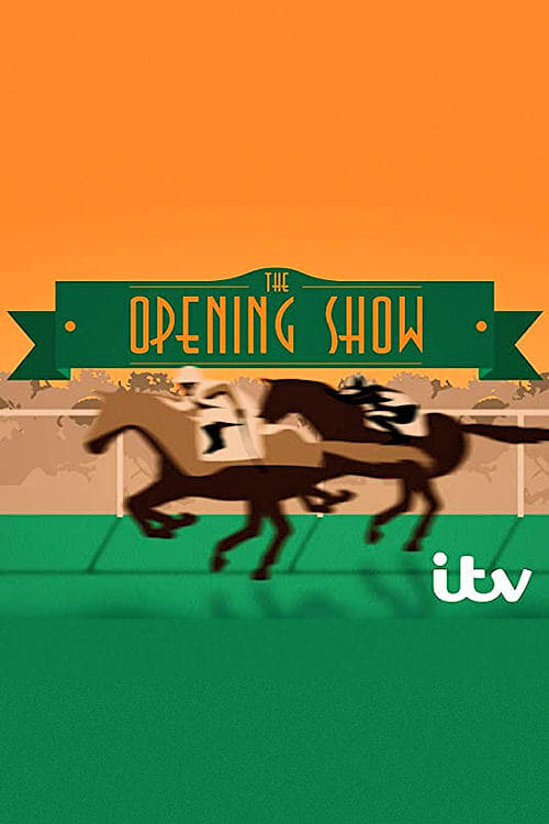 The Opening Show