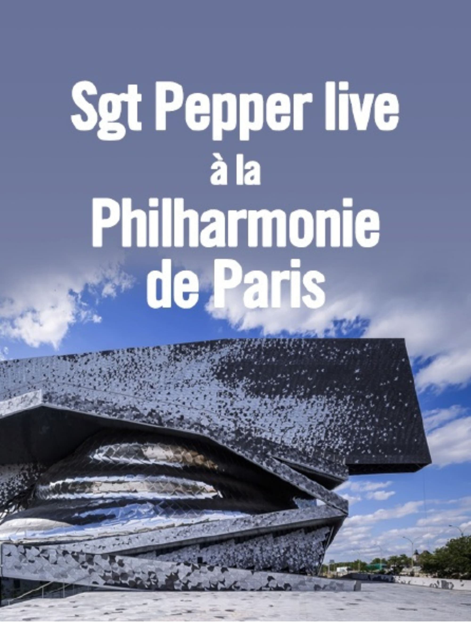 Sgt. Pepper live at the Philharmonie de Paris