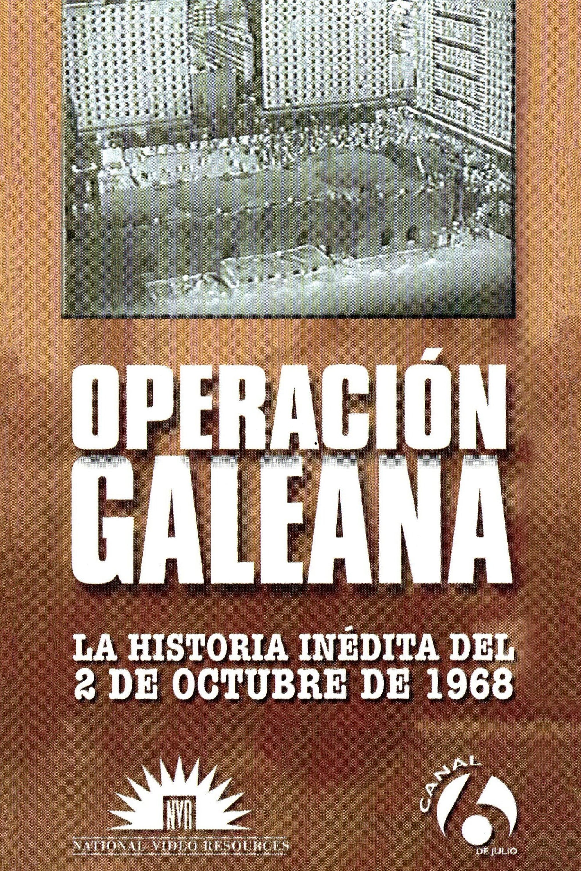 Operation Galeana: The Unpublished Story of October 2nd, 1968