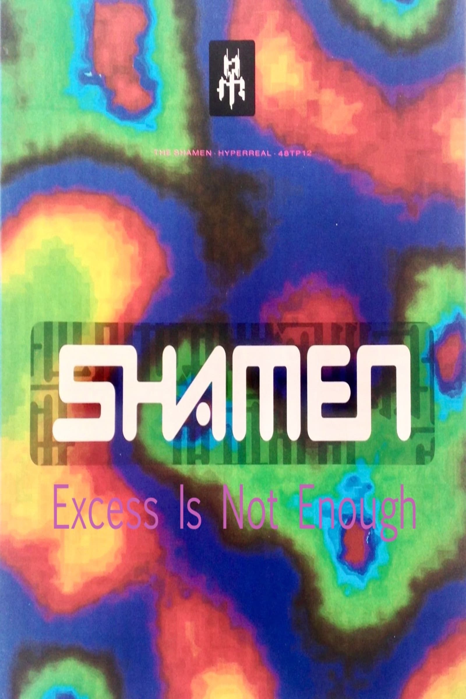 The Shamen - excess is not enough