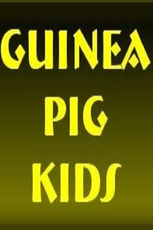 Guinea Pig Kids