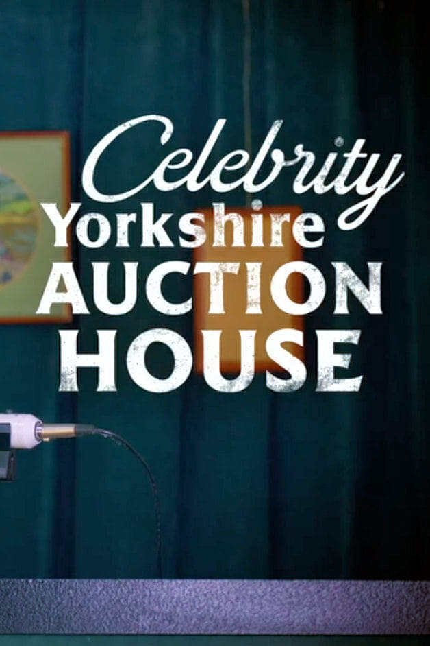 Celebrity Yorkshire Auction House (2021)