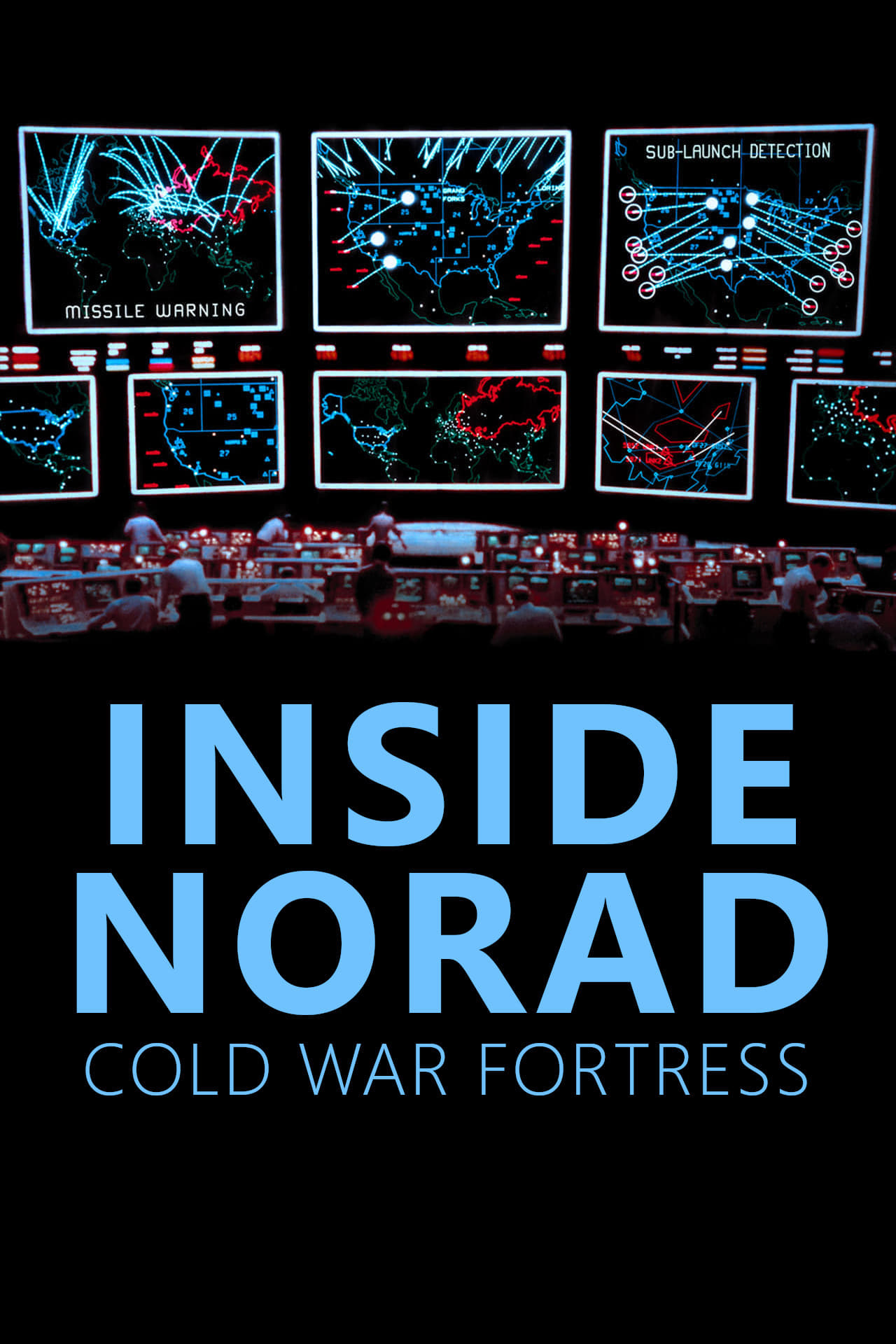 Inside Norad: Cold War Fortress