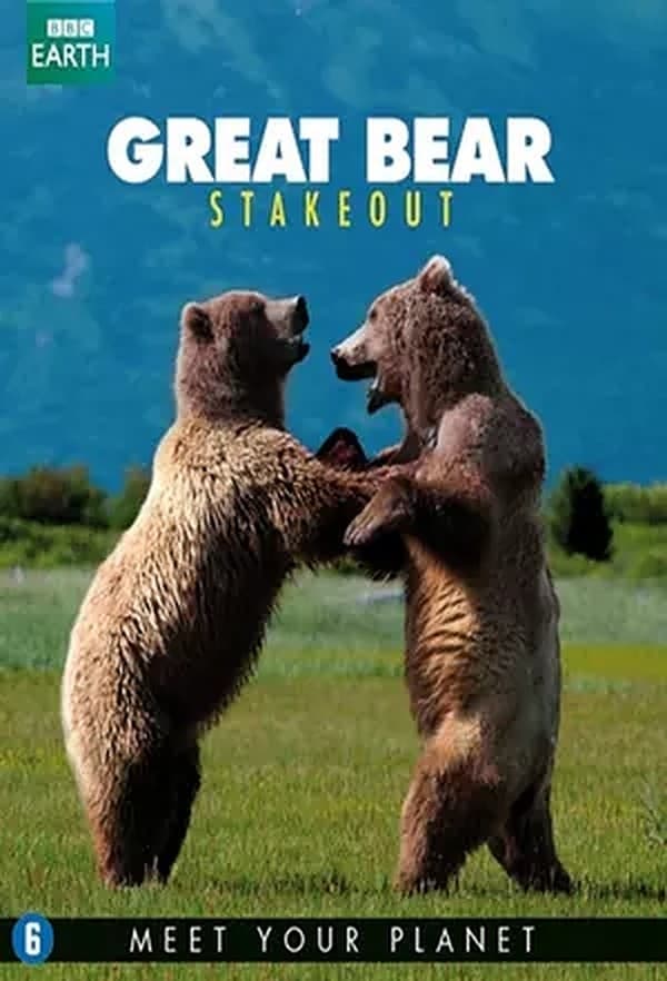 Great Bear Stakeout (2013)