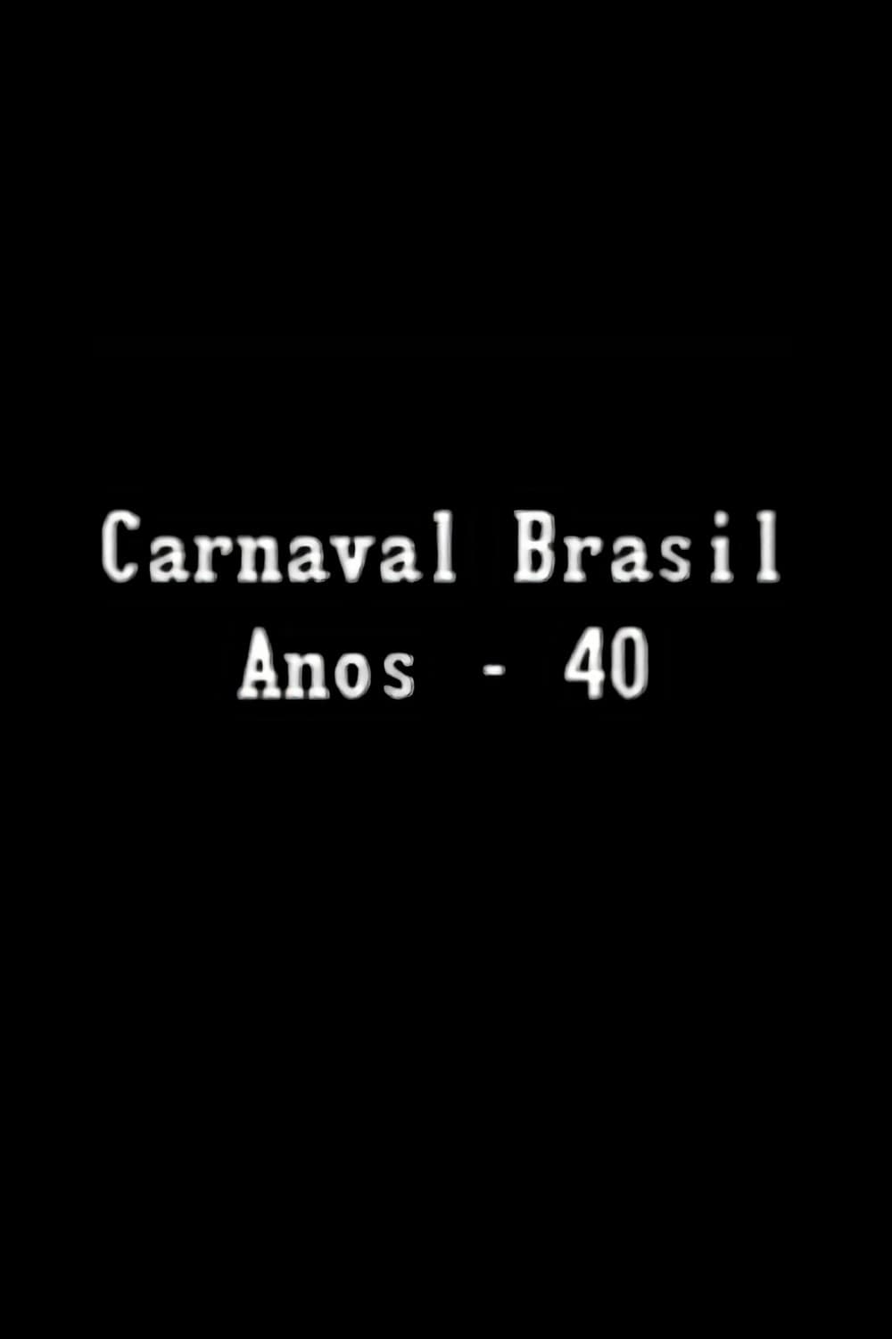 Carnaval Brasil — Anos 40