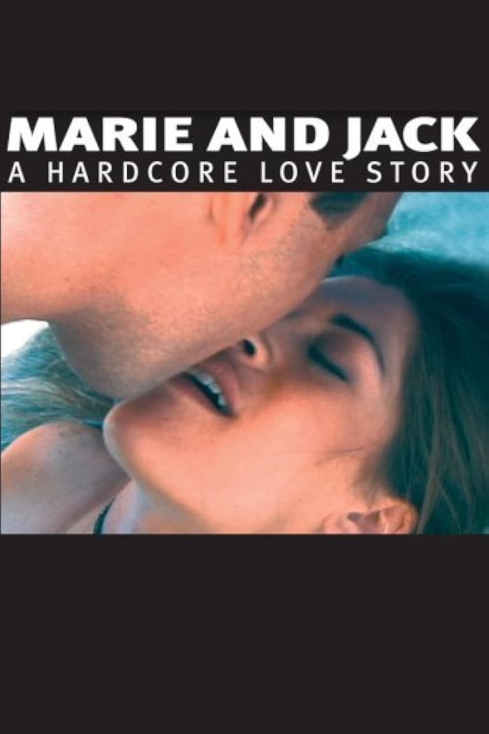 Marie and Jack: A Hardcore Love Story