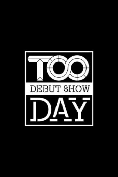 TOO DEBUT SHOW - 투 데이