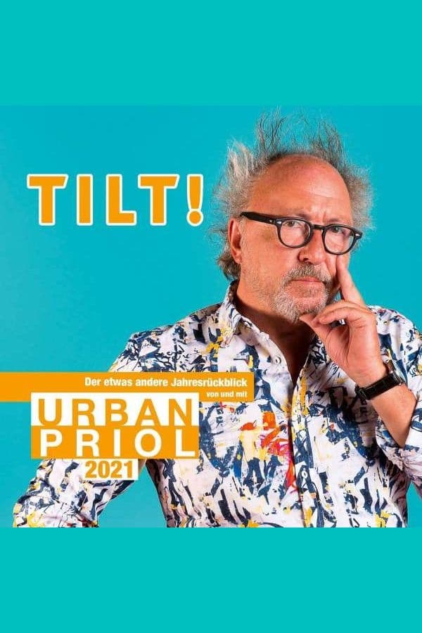 Urban Priol - TILT! 2021