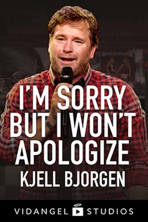 Kjell Bjorgen - I'm Sorry But I Won't Apologize