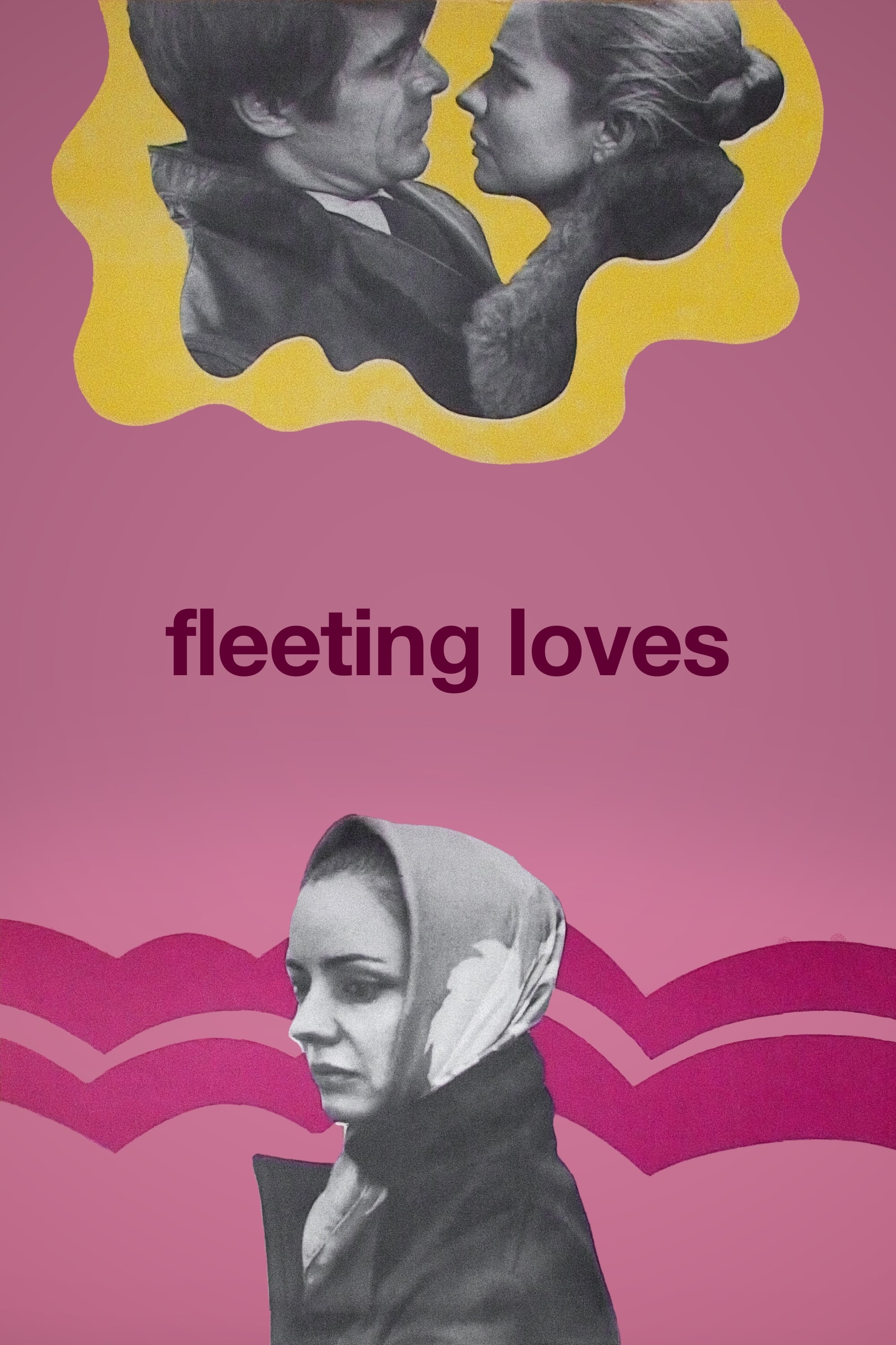 Fleeting Loves