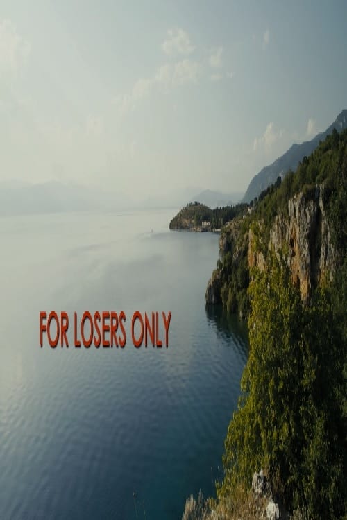 For Losers Only