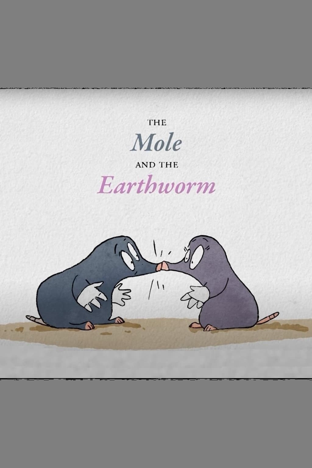 The Mole And The Earthworm