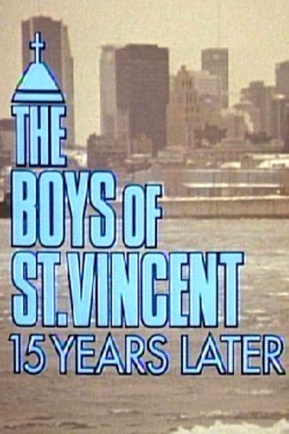 The Boys of St. Vincent - Teil 2: Späte Wahrheit - 15 Jahre später