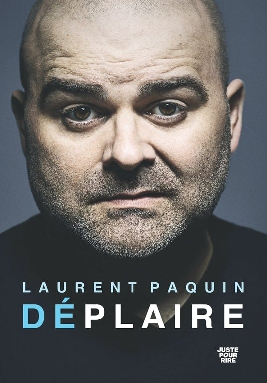 Laurent Paquin - Déplaire
