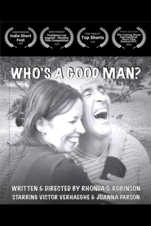 Who's A Good Man?