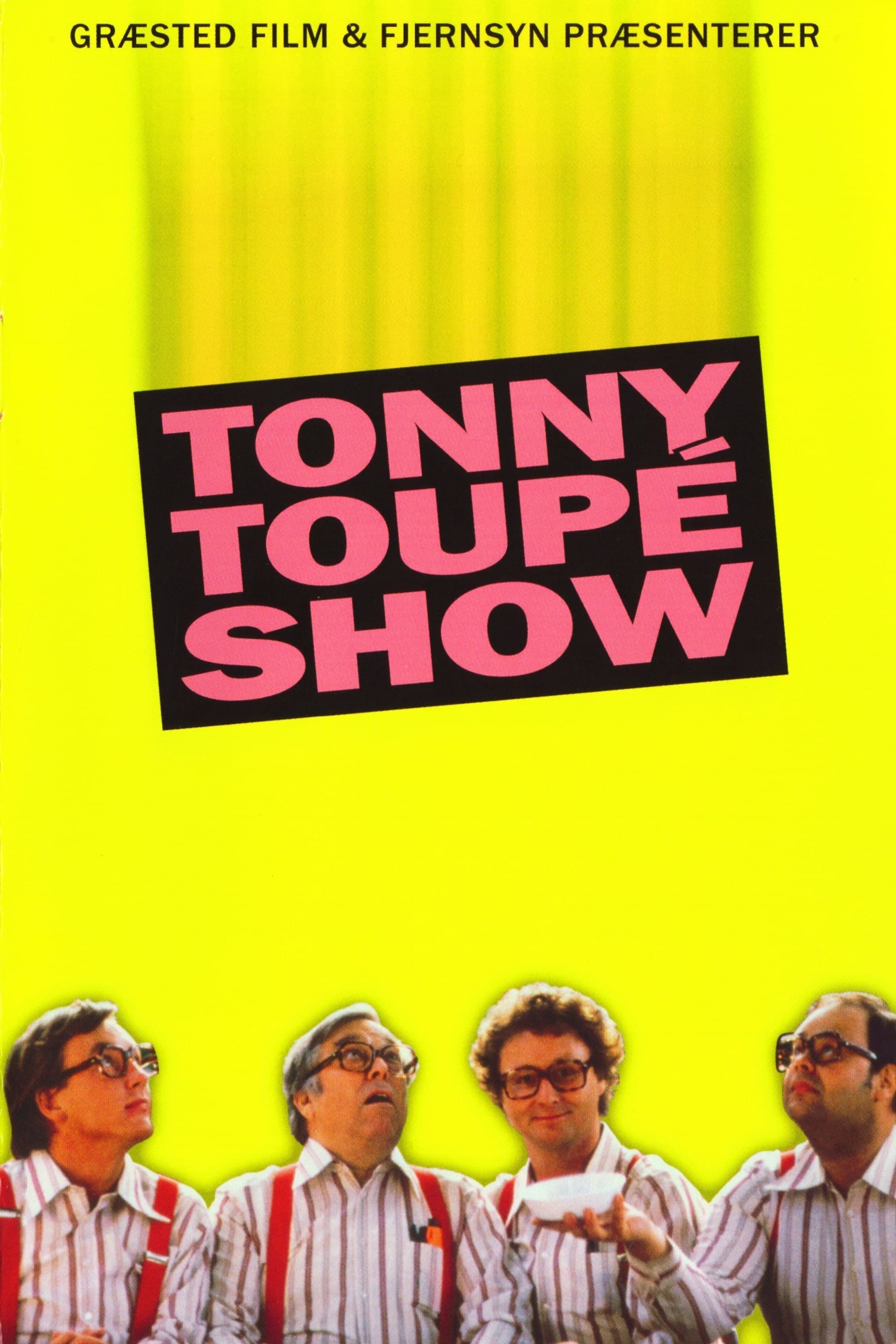 Tonny Toupé show