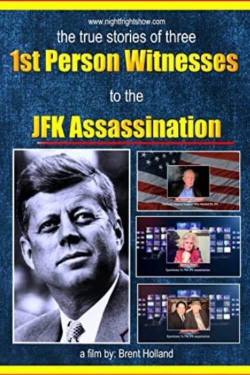 JFK Assassination 1st Person Witnesses